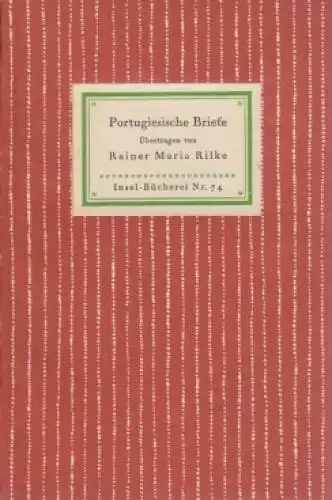 Insel-Bücherei 74, Portugiesische Briefe, Rilke, Rainer Maria. 1941