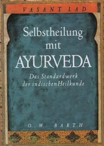 Buch: Selbstheilung mit Ayurveda, Lad, Vasant. 1999, gebraucht, akzeptabel