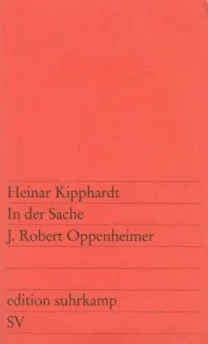 Buch: In der Sache J. Robert Oppenheimer, Kipphardt, Heinar. 1981, Suhrkamp