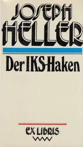 Buch: Der IKS-Haken, Heller, Joseph. Ex libris, 1986, Volk und Welt Verlag