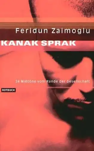 Buch: Kanak Sprak, Zaimoglu, Feridun, 2004, Rotbuch, gebraucht, gut