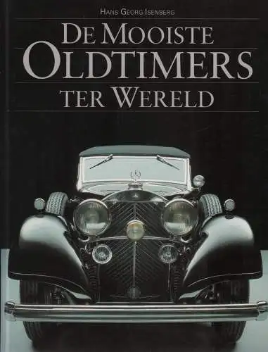 Buch: De mooiste oldtimers ter wereld, Isenberg, 1991, gebraucht, sehr gut