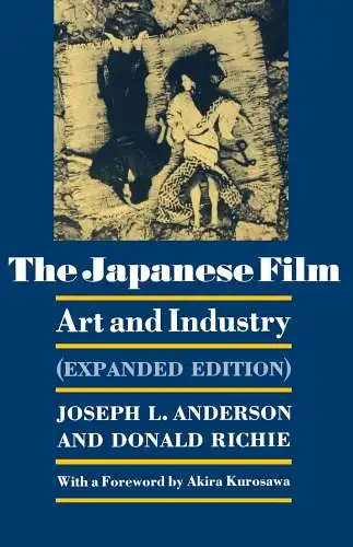 Buch: The Japanese Film, Anderson, Joseph L. 1982, Princeton University Press