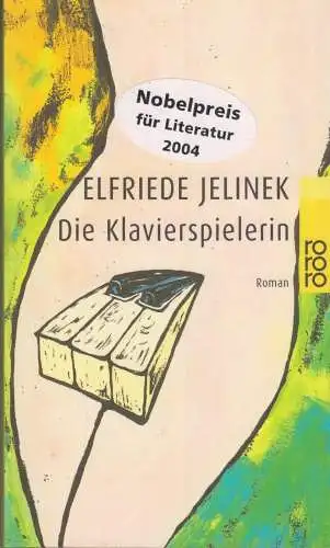 Buch: Die Klavierspielerin, Jelinek, Elfriede. Rororo, 2004, Roman