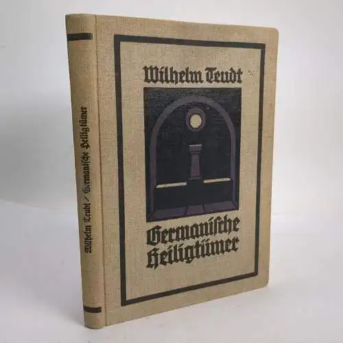 Buch: Germanische Heiligtümer, Wilhelm Teudt, 1929, Diederichs, gebraucht, gut