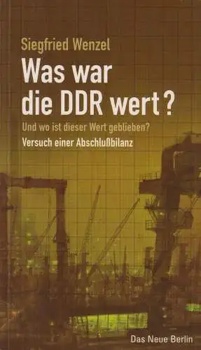Buch: Was war die DDR wert?, Wenzel, Siegfried. 2003, gebraucht, gut