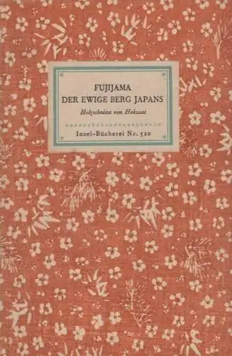Insel-Bücherei 520, Fujijama. Der ewige Berg Japans, Rumpf, Fritz, Insel-Verlag
