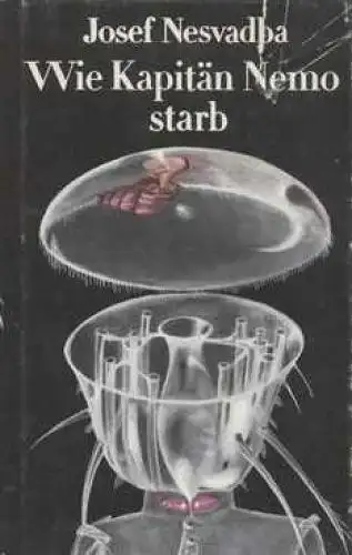 Buch: Wie Kapitän Nemo starb, Nesvadba, Josef. 1978, Verlag Das Neue Berlin