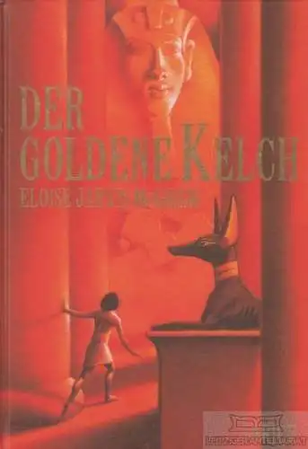 Buch: Der goldene Kelch, McGraw, Eloise Jarvis. Anrich, 1999, Beltz Verlag