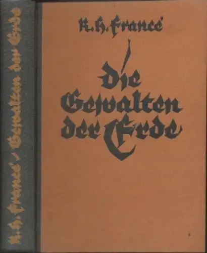 Buch: Die Gewalten der Erde, France, R. H. 1924, Ullstein Verlag, gebraucht, gut