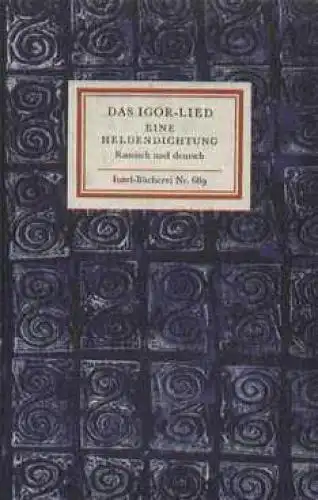 Insel-Bücherei 689, Das Igor-Lied. Eine Heldendichtung, Haupt, Wilhelm. 1978