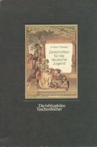 Buch: Zeitschriften für die deutsche Jugend, Göbels, Hubert. 1986
