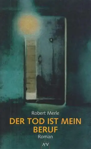 Buch: Der Tod ist mein Beruf, Merle, Robert. AtV, 2003, Roman, gebraucht, gut