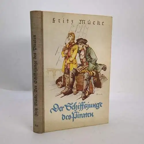Buch: Der Schiffsjunge des Piraten, Erzählung, Fritz Mücke, Paul Franke Verlag