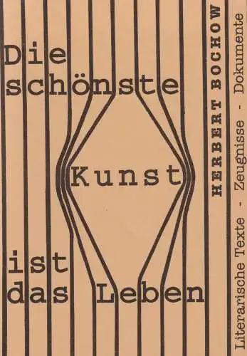 Buch: Die schönste Kunst ist das Leben, Bochow, Herbert, 1998, GNN, sehr gut