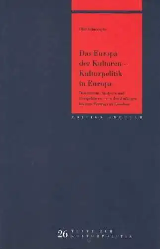 Buch: Das Europa der Kulturen - Kulturpolitik in Europa, Schwencke, Olaf. 2010