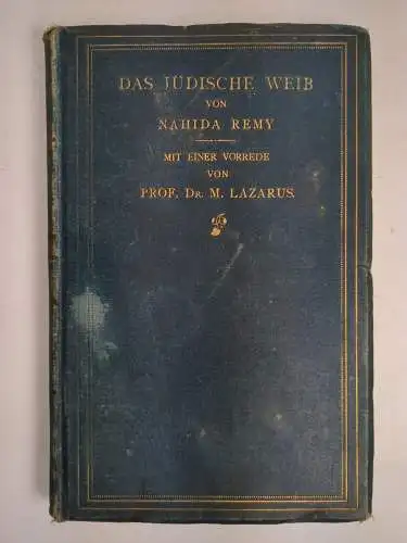 Buch: Das jüdische Weib, Nahida Remy, 1892, G. Laudien, gebraucht, akzeptabel