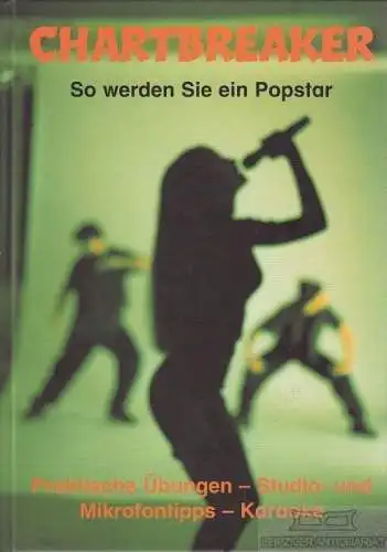 Buch: Chartbreaker, Schott, Simon. 2002, Bechtermünz / Weltbild Verlag