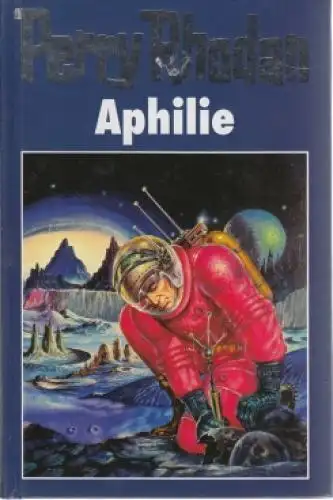 Buch: Aphilie, Rhodan, Perry. Perry Rhodan 97, 2003, RM Buch und Medien Vertrieb
