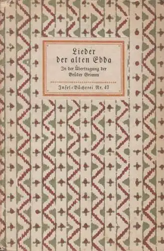 Insel-Bücherei 47, Lieder der alten Edda, Grimm, Jacob und Wilhelm