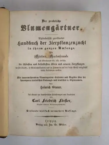 Buch: Der praktische Blumengärtner, Carl Friedrich Förster, Wöller Verlag