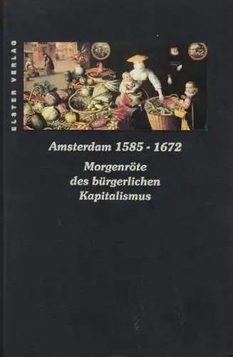 Buch: Amsterdam 1585-1672, Wilczek, Bernd / Waterschoot, Jos van. 1993