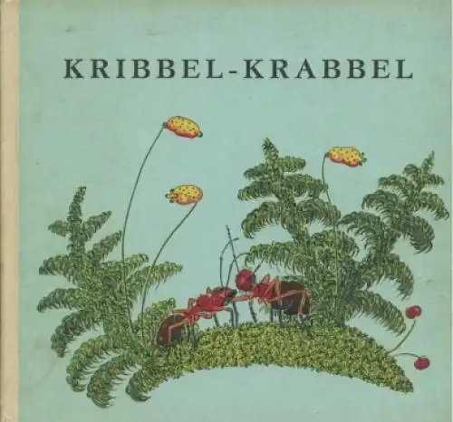 Buch: Kribbel-Krabbel, Hoffmann, Traudel. 1982, Rudolf Arnold Verlag
