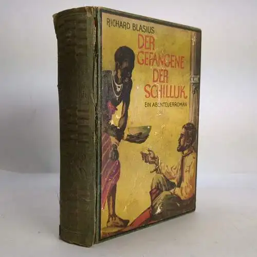 Buch: Der Gefangene der Schilluk, Abenteuer-Roman, Richard Blasius, Gustav Weise