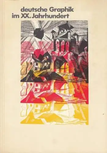 Buch: Deutsche Graphik im XX. Jahrhundert, Leppien, Petra und Helmut. 1976