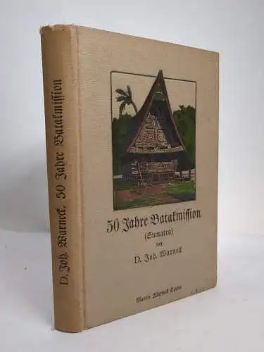 Buch: 50 Jahre Batakmission in Sumatra, Johannes Warneck, 1911, Martin Warneck