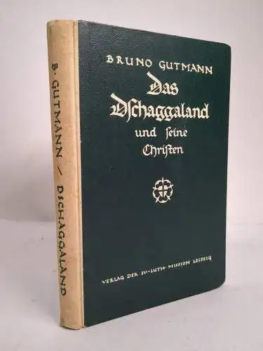 Buch: Das Dschaggaland und seine Christen. Gutmann, Bruno, 1925, gebraucht, gut
