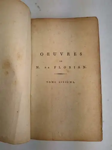 Buch: Oeuvres Completes - Tome Sixieme, M. de Florian, 1796, Fleischer, akzept.