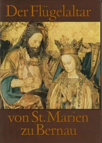 Buch: Der Flügelaltar von St. Marien zu Bernau, Sachs, Hannelore. 1989