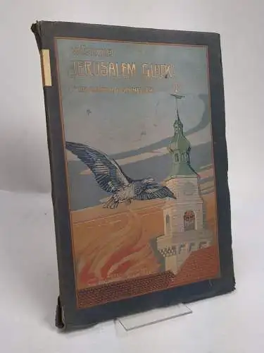 Buch: Wünschet Jerusalem Glück!, Ludwig Schneller, 1911, Johannes Bredt