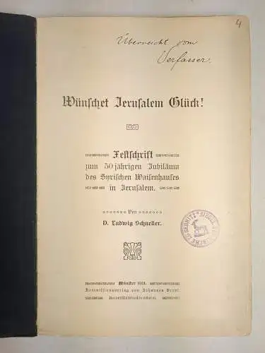 Buch: Wünschet Jerusalem Glück!, Ludwig Schneller, 1911, Johannes Bredt