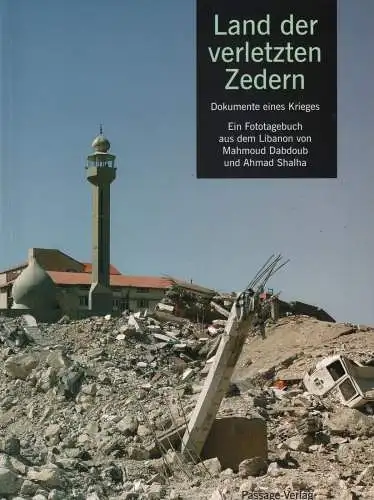 Buch: Land der verletzten Zedern, Dabdoub, Mahmoud u.a., 2007