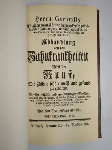 Buch: Abhandlung von den Zahnkrankheiten, Geraudly, Reprint von 1754, A. König