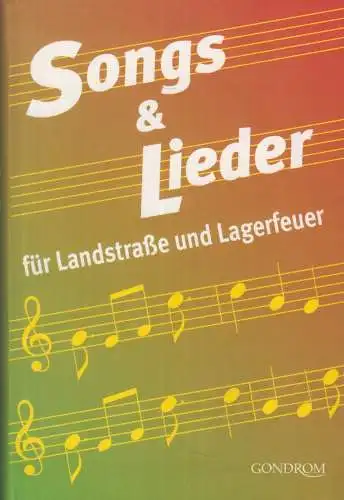 Buch: Songs & Lieder für Landstraße und Lagerfeuer, 2004, Gondrom Verlag