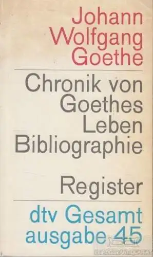 Buch: Chronik von Goethes Leben, Goethe, Johann Wolfgang. Dtv JWG Gesamtausgabe