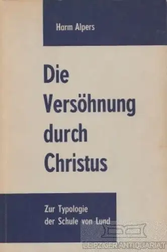 Buch: Die Versöhnung durch Christus, Alpers, Harm. 1964, gebraucht, gut