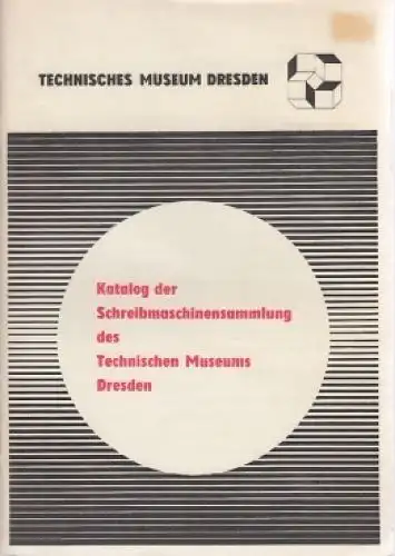 Buch: Katalog der Schreibmaschinensammlung des Technischen Museums Dresden. 1982