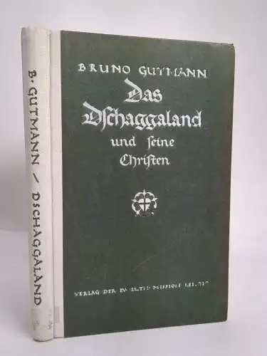 Buch: Das Dschaggaland und seine Christen. Bruno Gutmann, 1925, gebraucht, gut
