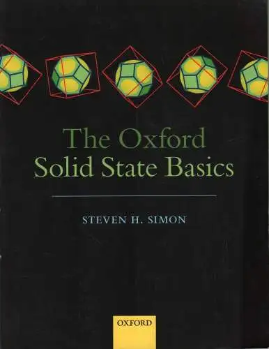 Buch: The Oxford Solid State Basics, Simon, Steven H., 2013