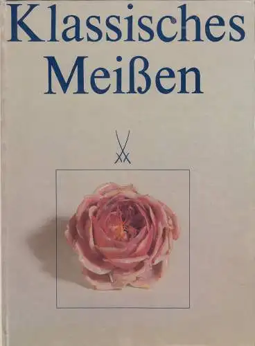 Buch: Klassisches Meißen, Brandes, Heinz, gebraucht, gut