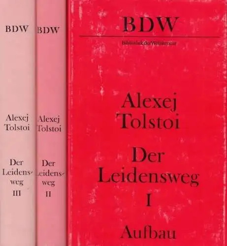 Buch: Der Leidensweg, Tolstoi, Alexej. 3 Bände, Bibliothek der Weltliteratur