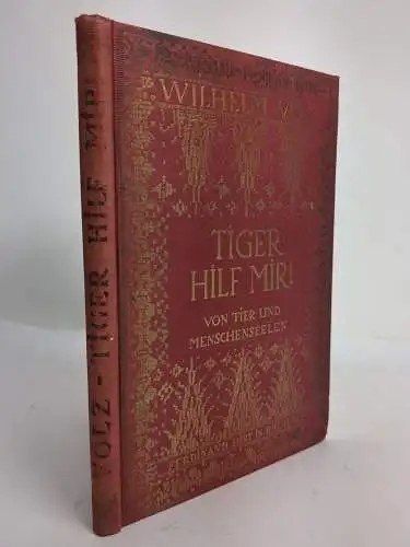 Buch: Tiger hilf mir - ! Wilhelm Volz, 1925, Ferdinand Hirt, gebraucht, gut