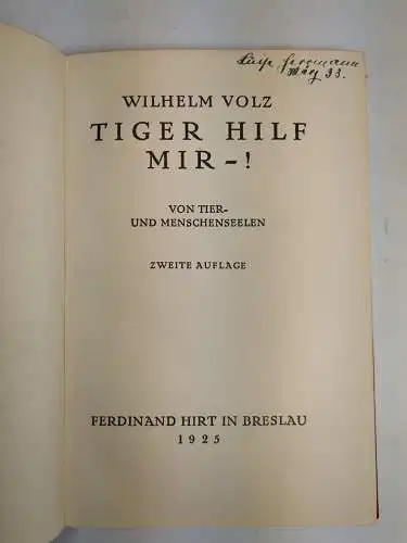 Buch: Tiger hilf mir - ! Wilhelm Volz, 1925, Ferdinand Hirt, gebraucht, gut