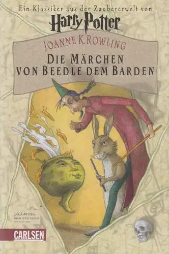 Buch: Die Märchen von Beedle dem Barden. Rowling, J. K., 2008, Carlsen Verlag