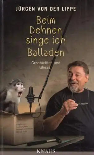Buch: Beim Dehnen singe ich Balladen, Lippe, Jürgen von der. 2015