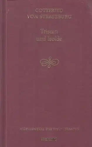 Buch: Tristan und Isolde, Strassburg, Gottfried von, 2005, Weltbild Verlag